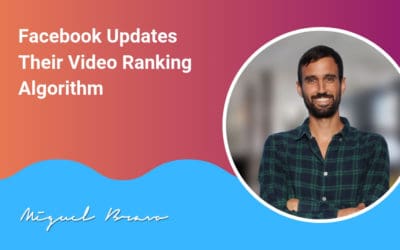 Facebook Updates Their Video Ranking Algorithm